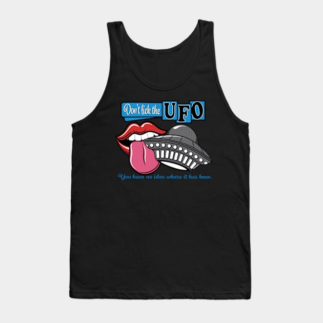 Our Strange Skies Don't Lick the UFO Logo Tank Top by Our Strange Skies